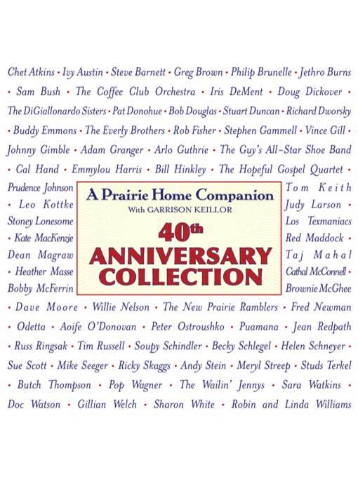 Title details for Prairie Home Companion 40th Anniversary Collection by Garrison Keillor - Wait list